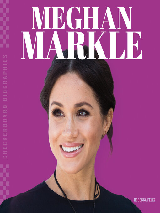 Title details for Meghan Markle by Rebecca Felix - Available